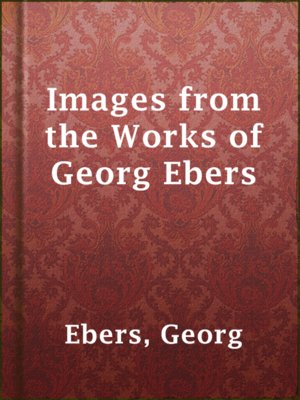 cover image of Images from the Works of Georg Ebers